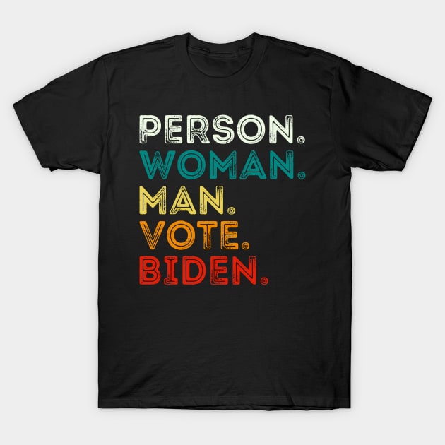 Person Man Woman Vote Biden T-Shirt by DragonTees